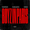 Boyz In Paris (Explicit) - Marnik&Naeleck&VINAI