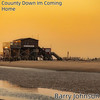 Couunty Down Im Coming Home - Barry Johnson