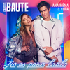 No es para tanto(feat. Ana Mena & Yera) - Carlos Baute&Ana Mena&Yera