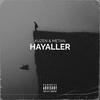 Hayaller (feat. Metan) - Kuzen&Metan