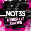 Addison Lee (Tom Zanetti Remix) - Not3s