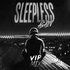 Sleepless Again (VIP Mix) - The High&Helion