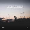 Love Myself - Nil Martorell&Neil.&4 Seasons&Axel&Nil Martorell Rico&Yongyan Mo&Jijie Chen&Axel Emil Björkholm