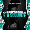 O Protocolo É O Seguinte (Explicit) - DJ AGC Original&MC VITINHO 011&FreesTyle Sounds