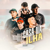 Casa na Ilha (Explicit) - Mc Iguinho Ct&MC FEFEH&MC Rafa Original&MC Gege&Dj Luizinho MPC