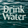 Drink Water - Jon Batiste&Jon Bellion&Fireboy DML