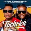 Tocheka - DJ Tira&Jah Prayzah&Nomfundo Moh&Mvzzle