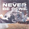 Never Be Gone - Blaikz&Sgnls&5V3N