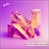 Secrets (Broken Future Remix) - DJ Susan&Broken Future