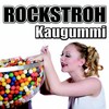 Kaugummi (Radio Mix) - Rockstroh