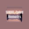 Faded Memories - Sandel
