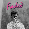 Faded (Explicit) - Kirklandd