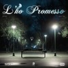L'ho promesso (Explicit) - RnY&Ryki&Dipiei