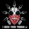 I Need Your Terror (Original Mix) - SRB
