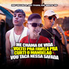 Me Chama de Vida / Voltei pra Favela pra Curti o Mandelao / Vou Taca Nessa Safada (Explicit) - MC Villela&MC Than&Mc Brito SP&Dj Wzl