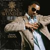 For My Love (feat. Trina) - Wayne Wonder&Trina