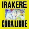 Que Pasa? - Irakere