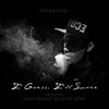 I Guess I'll Smoke - Futuristic&Dizzy Wright&Layzie Bone