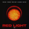 RED LIGHT (Explicit) - Bigg Boo&YikeMike&Vinny West&Kai Bandz&Chef Boy