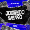 Jogando Avanço (Explicit) - DJ Jotta7&MC ZKW