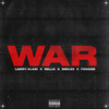 WAR (Explicit) - Larry Alabi&Sello&Smilez&Femz20