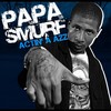Gangsta Prayer - Papa Smurf&Juan Gotti&Small Boy