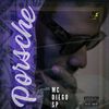 Porsche (Explicit) - Mc Diego sp&Peezynobeat