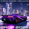 Drop 2025 - Purple Vampire&RealDvige