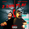 2 Can Play (feat. Mark Gorzen) (Explicit) - Jayko The ARkiTekk&Mark Gorzen