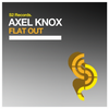 Flat Out - Axel Knox