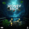 Money Bath (Explicit) - Jamal&Extol