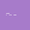 A Little More - Angèle