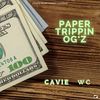 Paper Trippin  OG'z (Explicit) - Cavie&WC