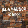 Ela Passou no Beco (feat. Dj DAVID OLIVEIRA) - DJ Mh Silva&Dj David Oliveira