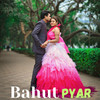 Bahut Pyar - Aparna Das