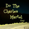 Do The Charles Martel (Dub) - Dave adams