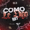 Como Le Digo RKT - BALDO DJ&Alexis RMX