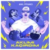 Aklımı Kaçırdım - Anıl Piyancı