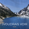 Jvoudrais voir - DLR