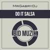 Do It Salsa (Radio Edit) - MrGabryDj