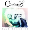 Love Is Not Fair - Company B