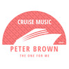 The One For Me (Radio Edit) - Peter Brown