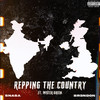 Repping the Country (Explicit) - Snasa&BR3ND0N&Mister Green