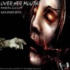 Over Her Mouth (Alex Fader Remix) - Marcel Locust