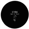 Age Of Rave (Original Mix) - Cyrk