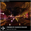 Walk In The Club (Radio Edit) - Friendz By Chance&Malvar