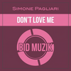 Don't Love Me (Instrumental Mix) - Simone Pagliari