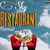 Sky Restaurant Remix (Explicit) - KRI$ WOOD$