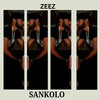 Sankolo (Explicit) - Dj Zeez