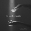 In God´s Hands - Luciano Silva